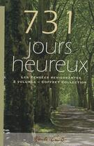 Couverture du livre « 731 jours heureux ; les pensées revigorantes » de Francois Garagnon aux éditions Monte Cristo