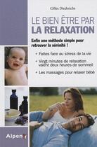Couverture du livre « Le bien etre par la relaxation » de Gilles Diederichs aux éditions Alpen