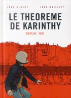 Couverture du livre « Le théorème de Karinthy T.1 ; Berlin 1981 » de Jorg Ulbert et Jorg Mailliet aux éditions Des Ronds Dans L'o