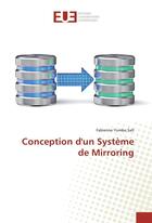 Couverture du livre « Conception dun systeme de mirroring » de Safi Fabienne Yumba aux éditions Editions Universitaires Europeennes