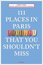 Couverture du livre « 111 places in paris that you shouldn't miss » de  aux éditions Antique Collector's Club