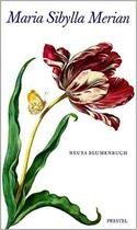 Couverture du livre « Maria sibylla merian - neues blumenbuch /allemand » de Burger T aux éditions Prestel