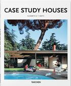 Couverture du livre « Case study houses » de Elizabeth A.T. Smith aux éditions Taschen