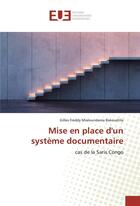 Couverture du livre « Mise en place d'un systeme documentaire » de Freddy Mialoundama B aux éditions Editions Universitaires Europeennes