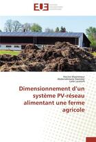 Couverture du livre « Dimensionnement d'un système PV-réseau alimentant une ferme agricole » de  aux éditions Editions Universitaires Europeennes