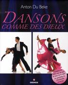 Couverture du livre « Dansons comme des dieux » de Anton Du Beke aux éditions Gremese