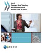 Couverture du livre « Supporting teacher professionalism; insights from talis 2013 » de Ocde aux éditions Ocde