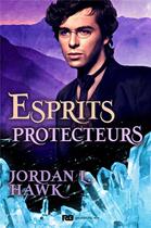 Couverture du livre « Esprits - t03 - esprits protecteurs - esprits, t3 » de Jordan L. Hawk aux éditions Reines-beaux