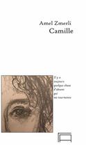 Couverture du livre « Camille » de Amel Zmerli aux éditions Tarmac