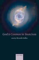 Couverture du livre « God and Cosmos in Stoicism » de Ricardo Salles aux éditions Oup Oxford
