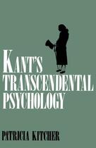 Couverture du livre « Kant's Transcendental Psychology » de Kitcher Patricia aux éditions Oxford University Press Usa