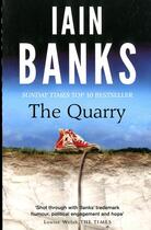 Couverture du livre « The quarry » de Iain Banks aux éditions Abacus