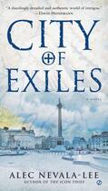 Couverture du livre « City of Exiles » de Nevala-Lee Alec aux éditions Penguin Group Us