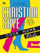 Couverture du livre « Code Name: Baby (Mills & Boon M&B) » de Skye Christina aux éditions Mills & Boon Series