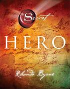 Couverture du livre « Hero » de Rhonda Byrne aux éditions Atria Books