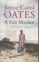 Couverture du livre « A fair maiden » de Joyce Carol Oates aux éditions 