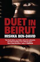 Couverture du livre « Duet in Beirut » de Ben-David Mishka aux éditions Halban Publishers Digital