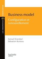 Couverture du livre « Business model » de Ronteau et Grandval aux éditions Hachette Education