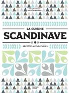 Couverture du livre « La cuisine scandinave ; recettes authentiques » de Inga Elsa Bergborsdottir et Gisli Egill Hrafnsson aux éditions Hachette Pratique