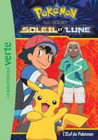 Couverture du livre « Pokémon - Soleil et Lune t.8 ; l'oeuf de Pokémon » de  aux éditions Hachette Jeunesse