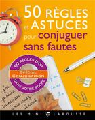 Couverture du livre « 50 règles et astuces pour conjuguer sans fautes » de Vulin Andre aux éditions Larousse