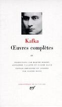 Couverture du livre « Oeuvres complètes Tome 4 » de Franz Kafka aux éditions Gallimard