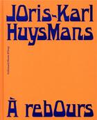 Couverture du livre « À rebours » de Joris-Karl Huysmans aux éditions Gallimard