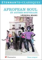Couverture du livre « Afropean soul ; autres nouvelles » de Leonora Miano aux éditions Flammarion