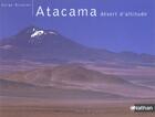 Couverture du livre « Atacama, Desert D'Altitude » de Serge Brunier aux éditions Nathan