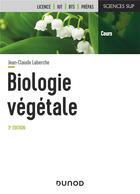 Couverture du livre « Biologie végétale (3e édition) » de Jean-Claude Laberche aux éditions Dunod