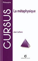 Couverture du livre « La métaphysique » de Lefranc aux éditions Armand Colin