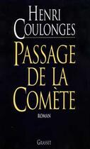 Couverture du livre « Passage de la comète » de Henri Coulonges aux éditions Grasset