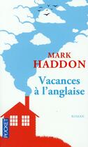 Couverture du livre « Vacances à l'anglaise » de Mark Haddon aux éditions Pocket