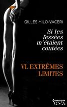 Couverture du livre « Extrêmes limites » de Gilles Milo-Vaceri aux éditions Hqn