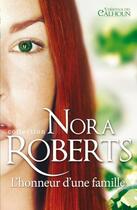 Couverture du livre « L'honneur d'une famille » de Nora Roberts aux éditions Harlequin