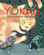 Couverture du livre « Yôkai ! le monde étrange des monstres japonais » de Sandrine Thommen et Fleur Daugey aux éditions Actes Sud Junior