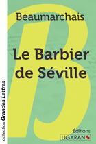 Couverture du livre « Le barbier de Séville » de Pierre-Augustin Caron De Beaumarchais aux éditions Ligaran