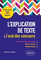 Couverture du livre « L'explication de texte à l'oral des concours » de Nicolas Bianchi et Yannick Baland aux éditions Ellipses