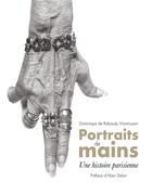 Couverture du livre « Portraits de mains ; une histoire parisienne » de Alain Delon et Dominique De Rabaudy Montoussin aux éditions Magellan & Cie