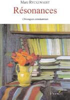 Couverture du livre « Résonances ; chroniques estudiantines » de Marc Ryckewaert aux éditions Persee