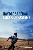 Couverture du livre « Ceux qui passent » de Haydee Saberan aux éditions Carnets Nord