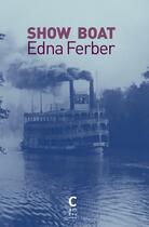 Couverture du livre « Show boat » de Edna Ferber aux éditions Cambourakis