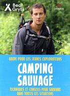 Couverture du livre « Camping sauvage » de Bear Grylls aux éditions Gremese