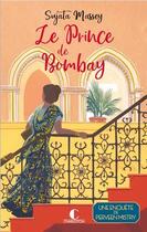 Couverture du livre « Le prince de Bombay : une enquête de Perveen Mistry » de Sujata Massey aux éditions Charleston