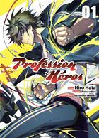 Couverture du livre « Profession Héros Tome 1 » de Suzuhito Yasuda et Hiro Hata et Amanattou aux éditions Komikku