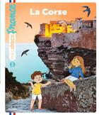 Couverture du livre « La Corse » de Anne Blanchard et Eleonore Della Malva aux éditions Milan