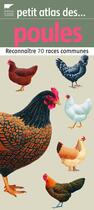 Couverture du livre « Petit atlas des poules » de Jean-Claude Periquet aux éditions Delachaux & Niestle