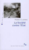Couverture du livre « La société contre l'Etat » de Pierre Clastres aux éditions Minuit