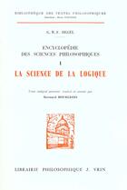 Couverture du livre « Encyclopedie des sciences philosophiques - i la science de la logique » de Hegel G W F. aux éditions Vrin