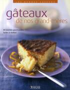 Couverture du livre « Gâteaux de nos grand-mères » de  aux éditions Atlas